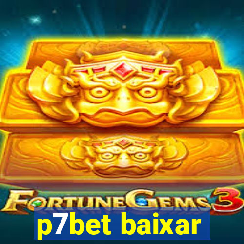 p7bet baixar